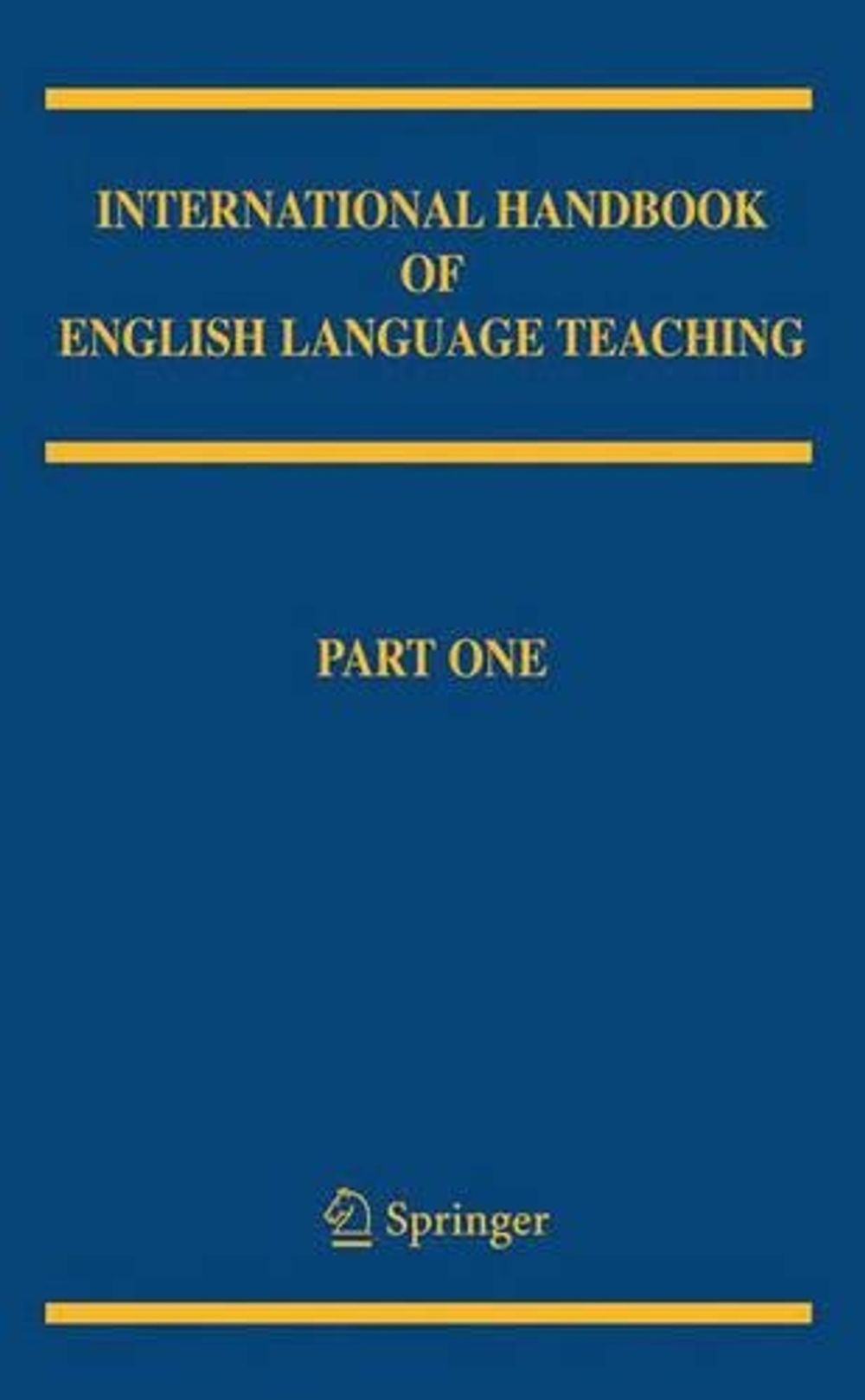 International Handbook of English Language Teaching, 1st Edition by Jim Cummins - ISBN: 9780387463001