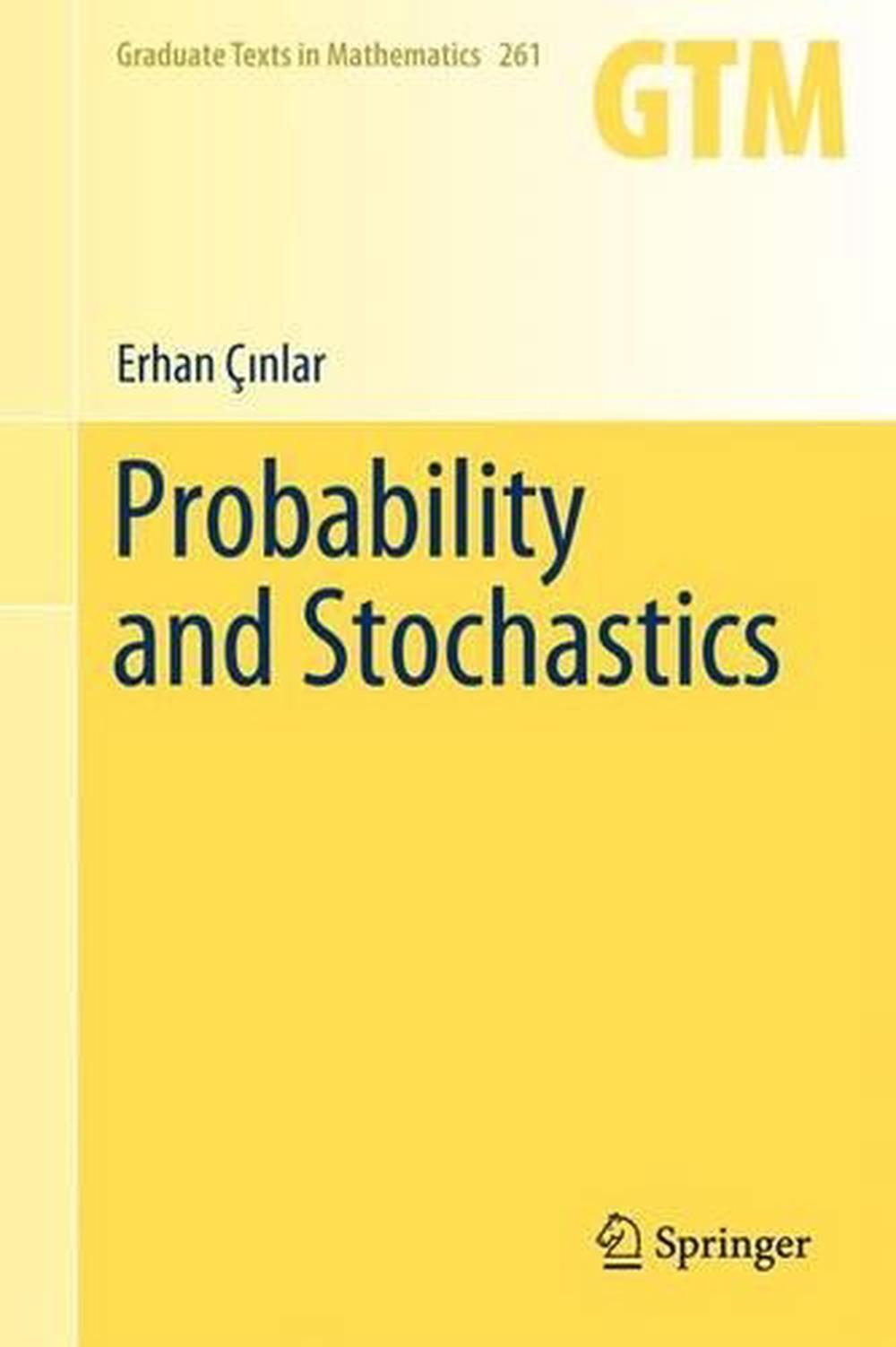 Probability and Stochastics, 2011th Edition, 9780387878584