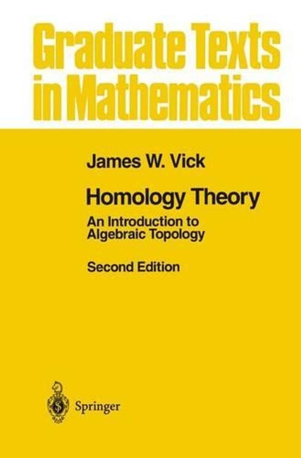 Homology Theory, 2nd Edition by James W. Vick - ISBN: 9780387941264