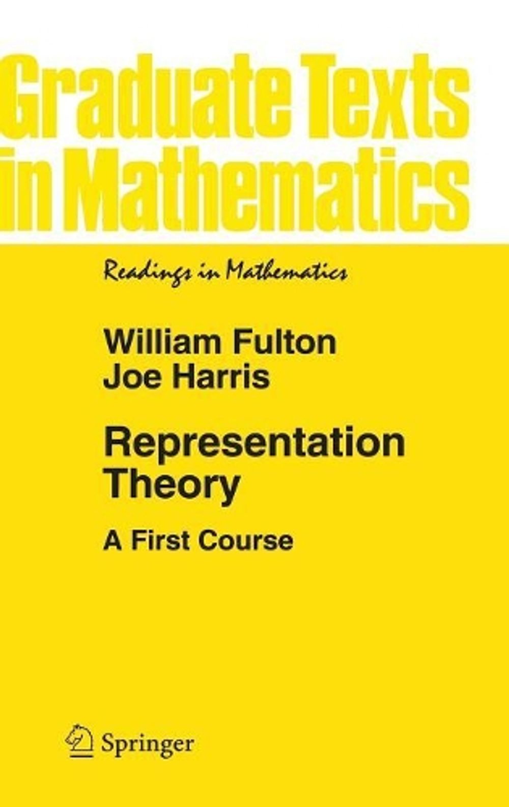 Representation Theory, 2004th Edition by William Fulton - ISBN: 9780387975276