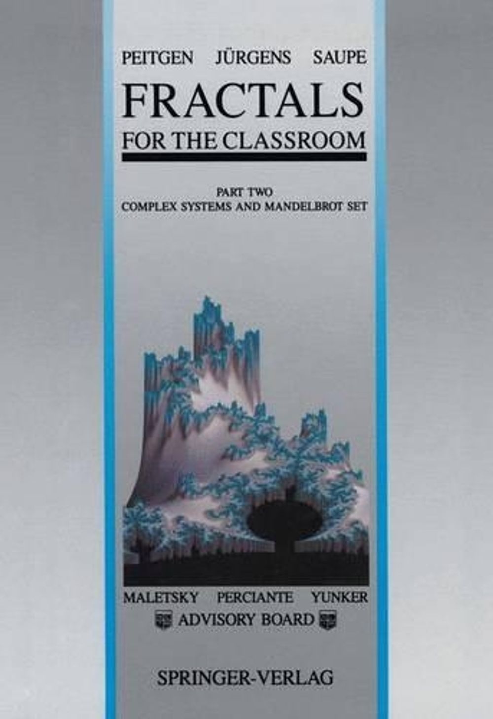 Fractals for the Classroom, 1992nd Edition by Heinz-Otto Peitgen - ISBN: 9780387977225
