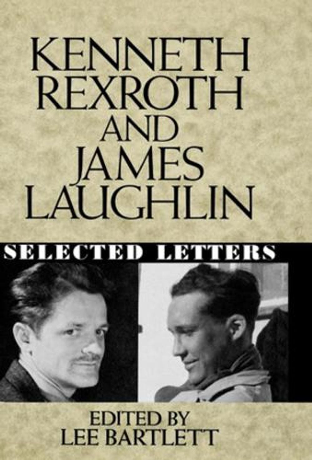 Kenneth Rexroth and James Laughlin by Lee Bartlett - ISBN: 9780393029390