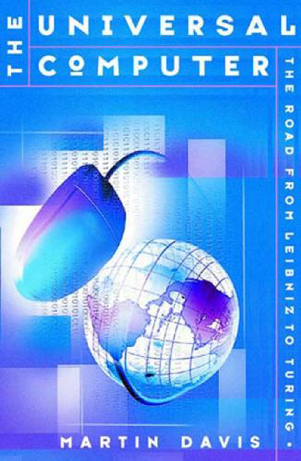 The Universal Computer by Martin Davis, Hardcover, 9780393047851 | Buy ...
