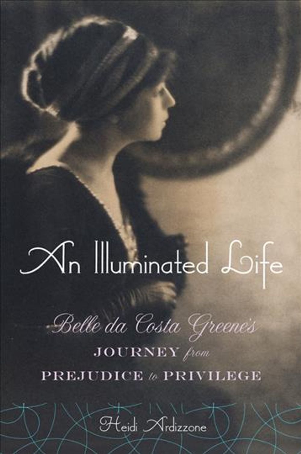 An Illuminated Life, 1.0st Edition by Heidi Ardizzone - ISBN: 9780393051049