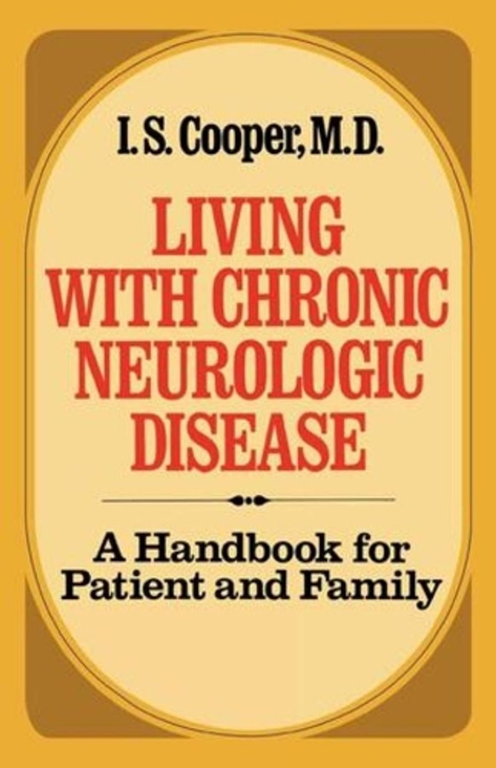 Living with Chronic Neurologic Disease by Irving Spencer Cooper - ISBN: 9780393064162