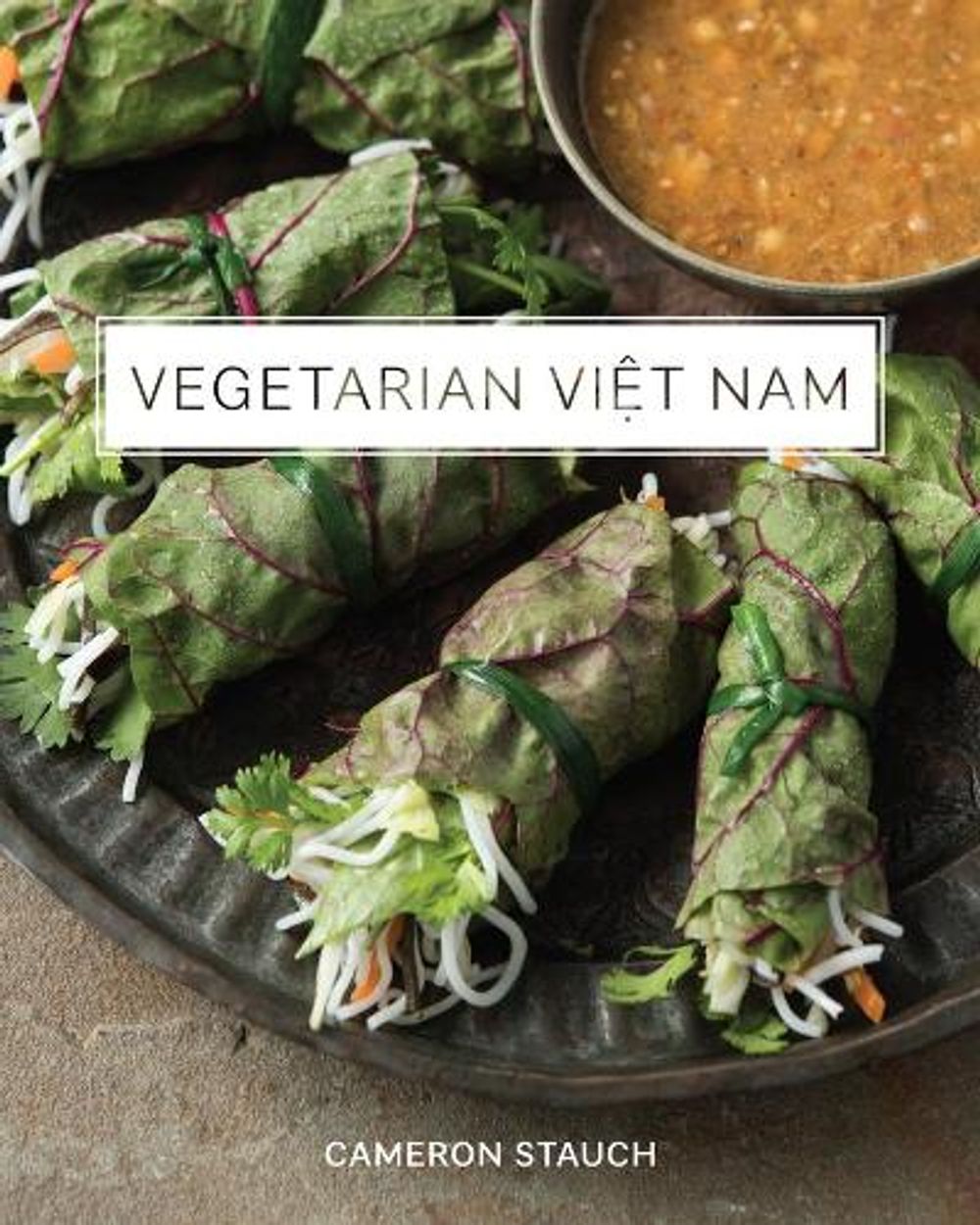 Vegetarian Viet Nam by Cameron Stauch - ISBN: 9780393249330