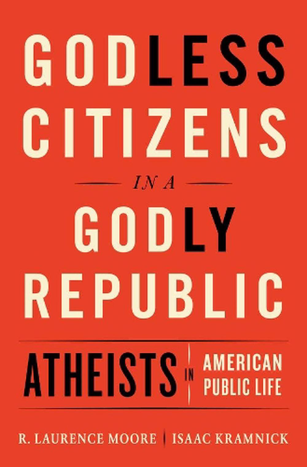 Godless Citizens in a Godly Republic, 9780393254969