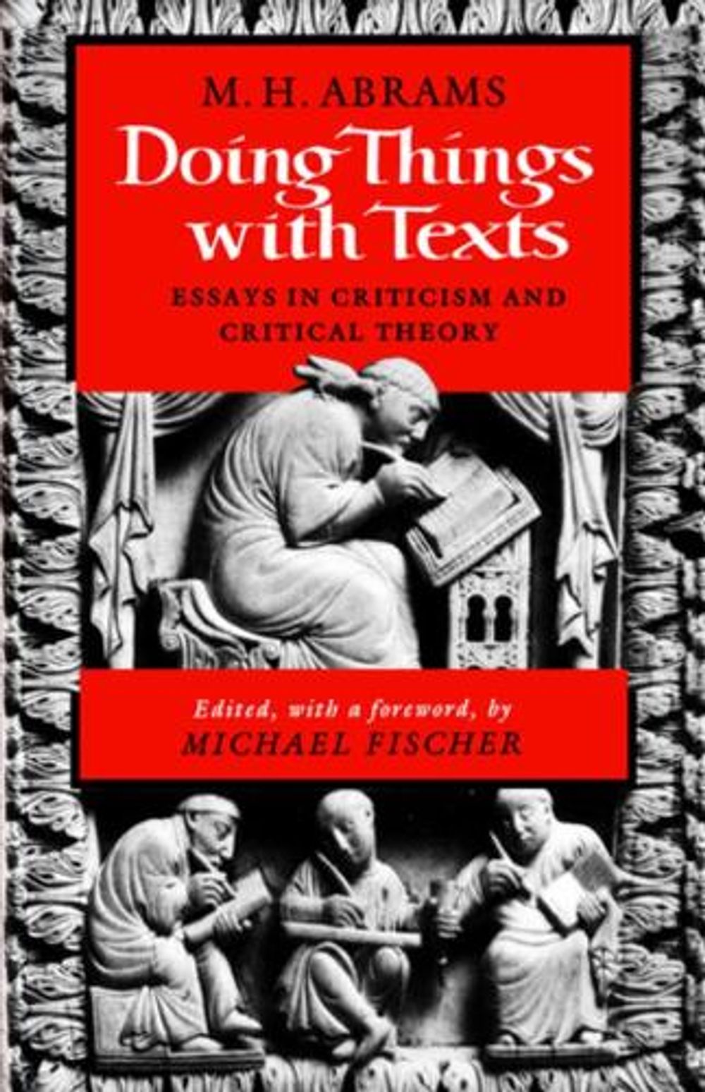 Doing Things with Texts by M.H. Abrams - ISBN: 9780393307474