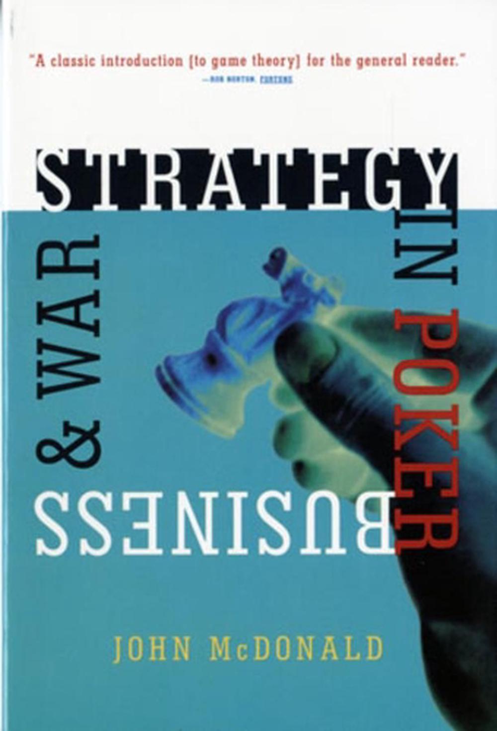 Strategy in Poker, Business & War, 9780393314571