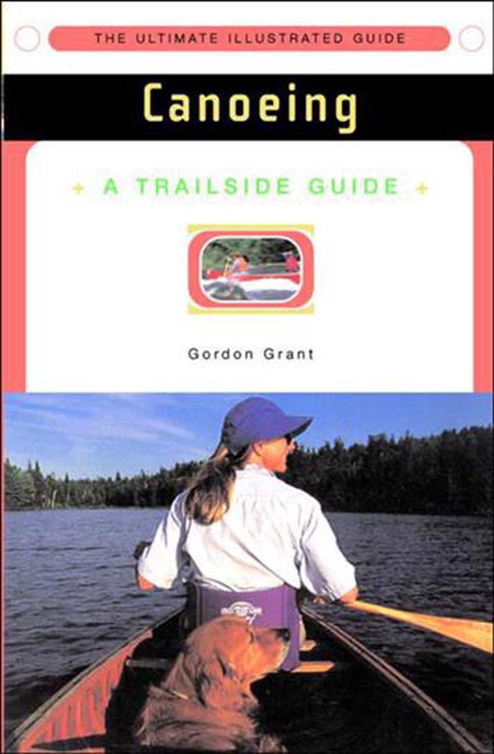 A Trailside Guide: Canoeing, 9780393314892
