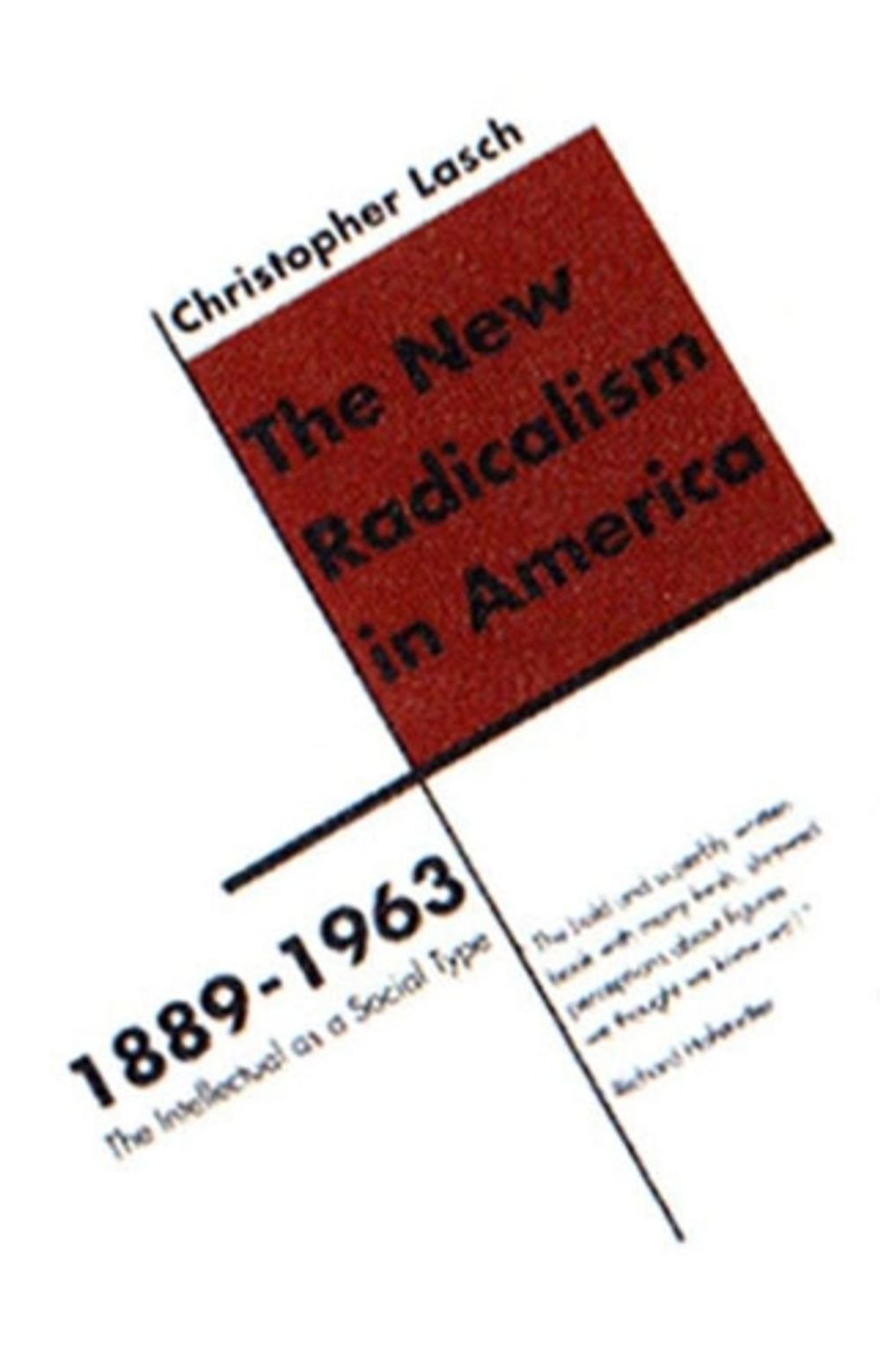 The New Radicalism in America 1889-1963, 2nd Edition by Christopher ...