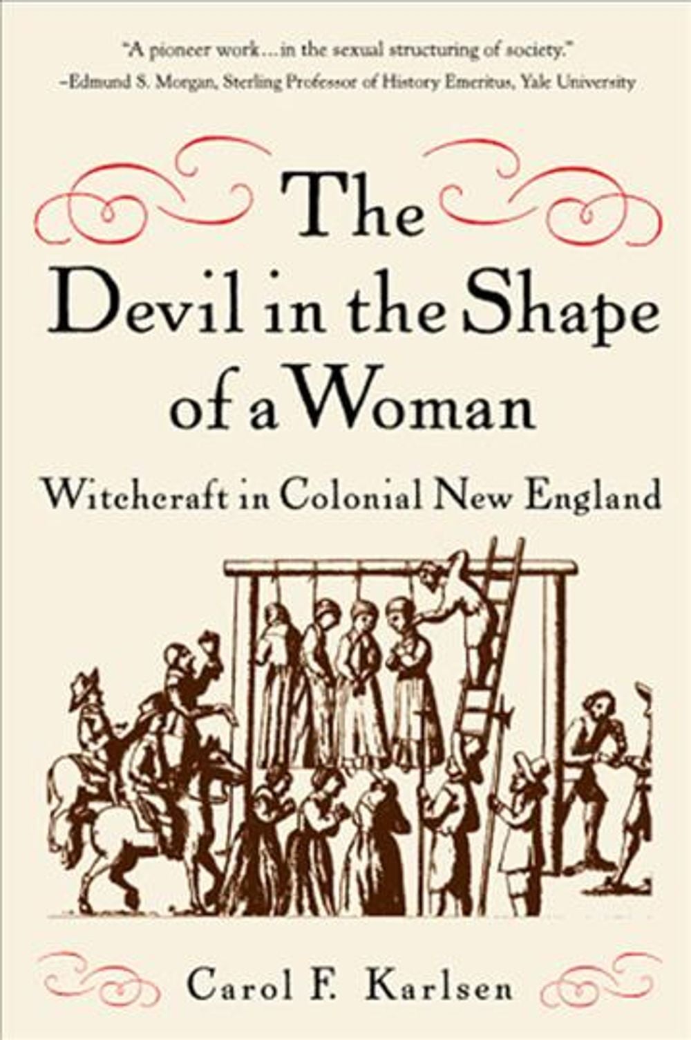 The Devil in the Shape of a Woman, 1st Edition by Carol F. Karlsen - ISBN: 9780393317596
