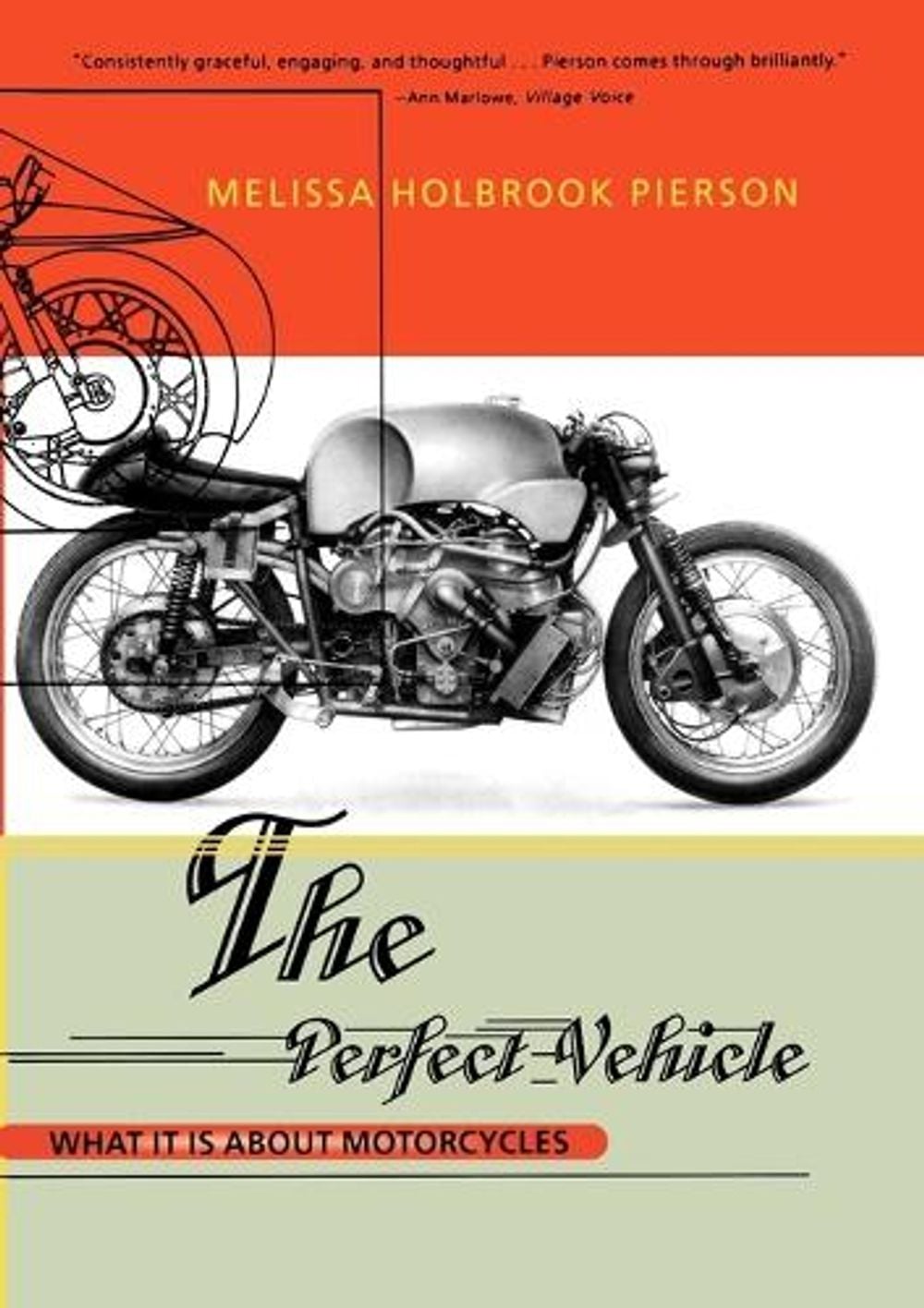 The Perfect Vehicle by Melissa Holbrook Pierson - ISBN: 9780393318098