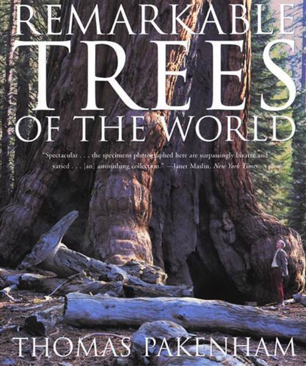 Remarkable Trees of the World by Thomas Pakenham - ISBN: 9780393325294