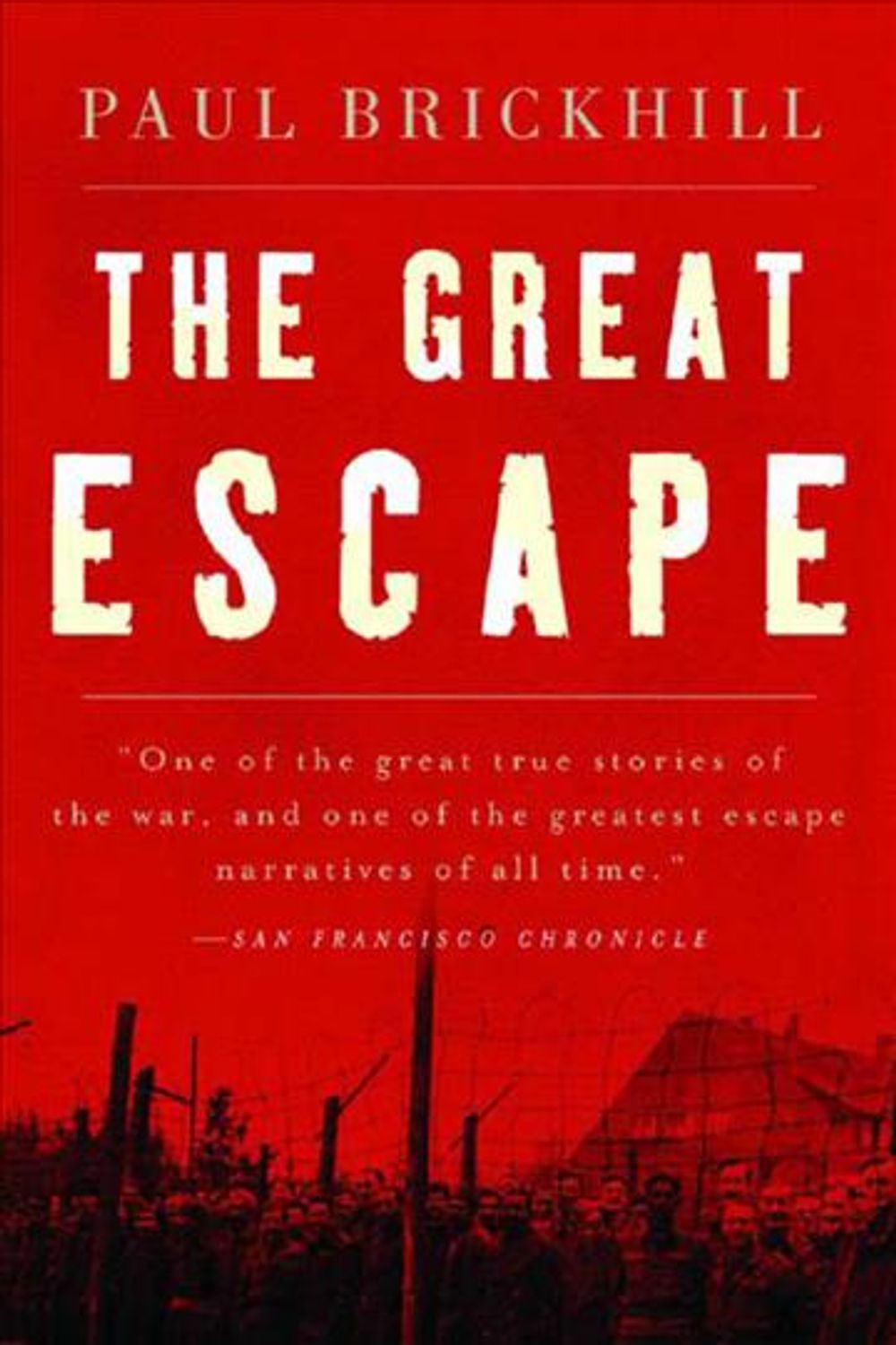 The Great Escape, 1st Edition by Paul Brickhill - ISBN: 9780393325799