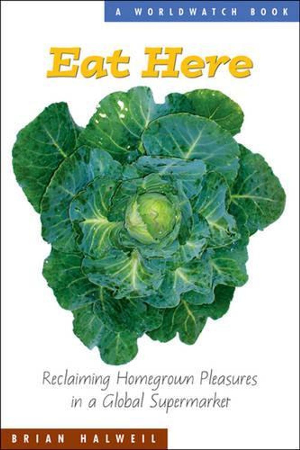 Eat Here by Brian Halweil - ISBN: 9780393326642