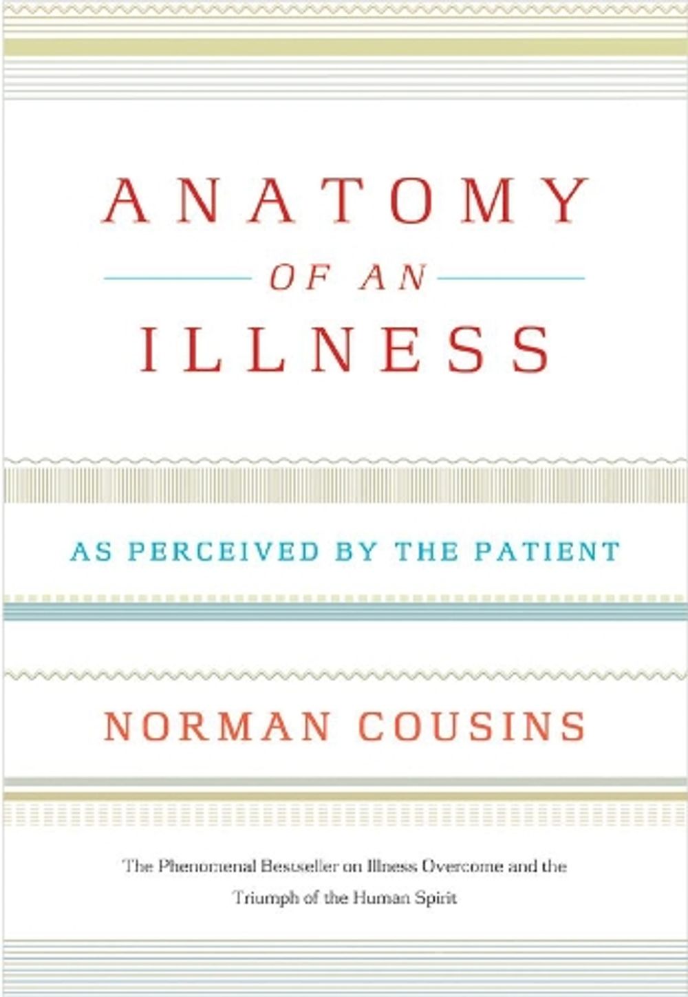 Anatomy of an Illness, 1st Edition by Norman Cousins - ISBN: 9780393326840