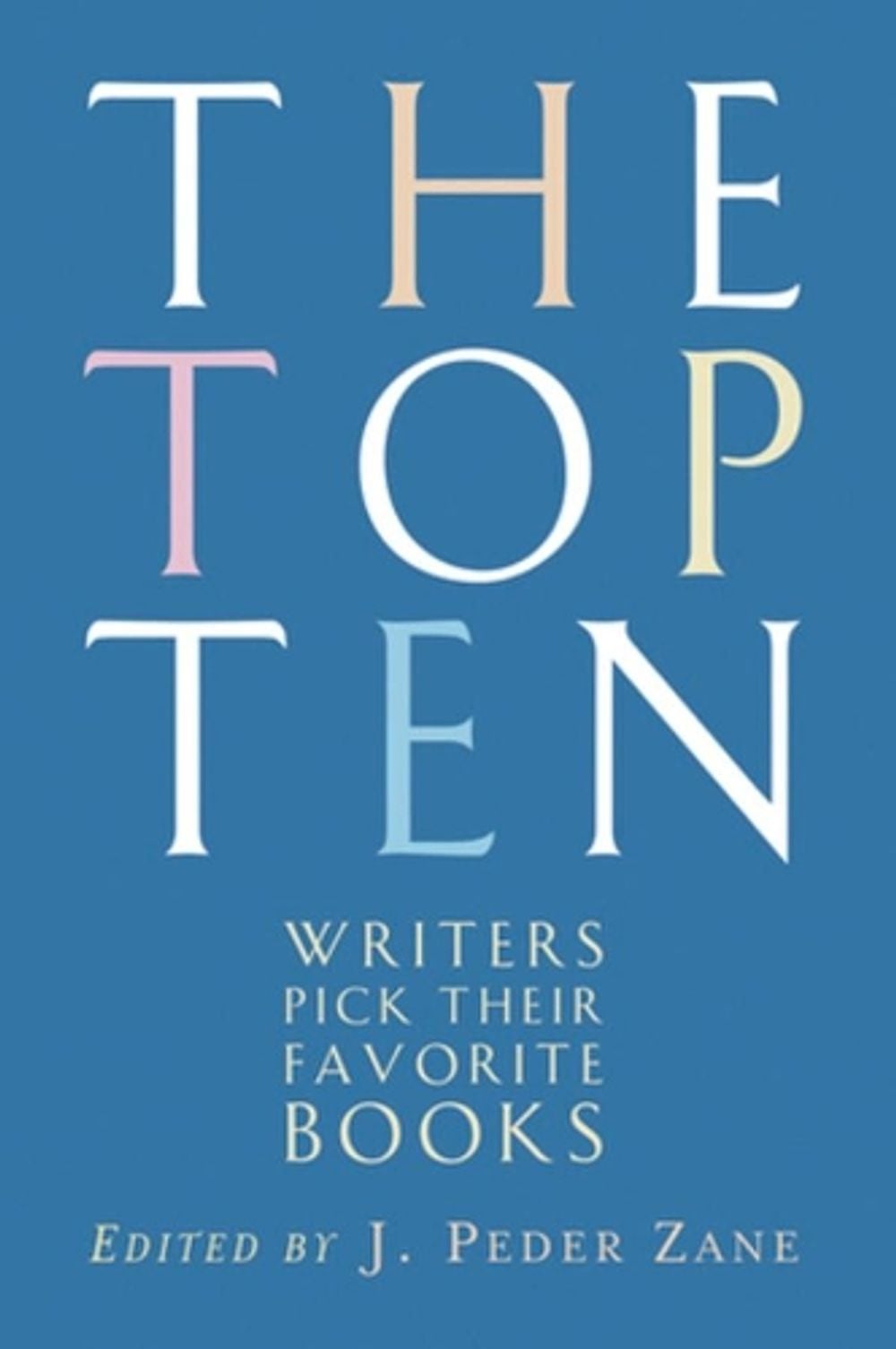 The Top Ten by J. Peder Zane - ISBN: 9780393328400