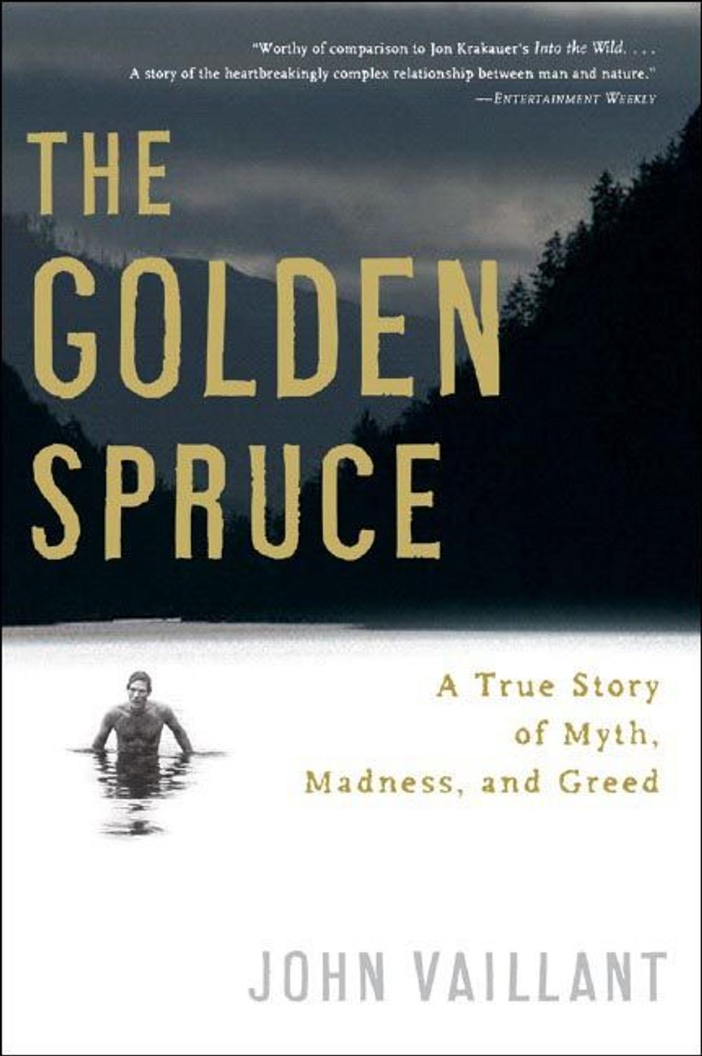The Golden Spruce, 1st Edition by John Vaillant - ISBN: 9780393328646