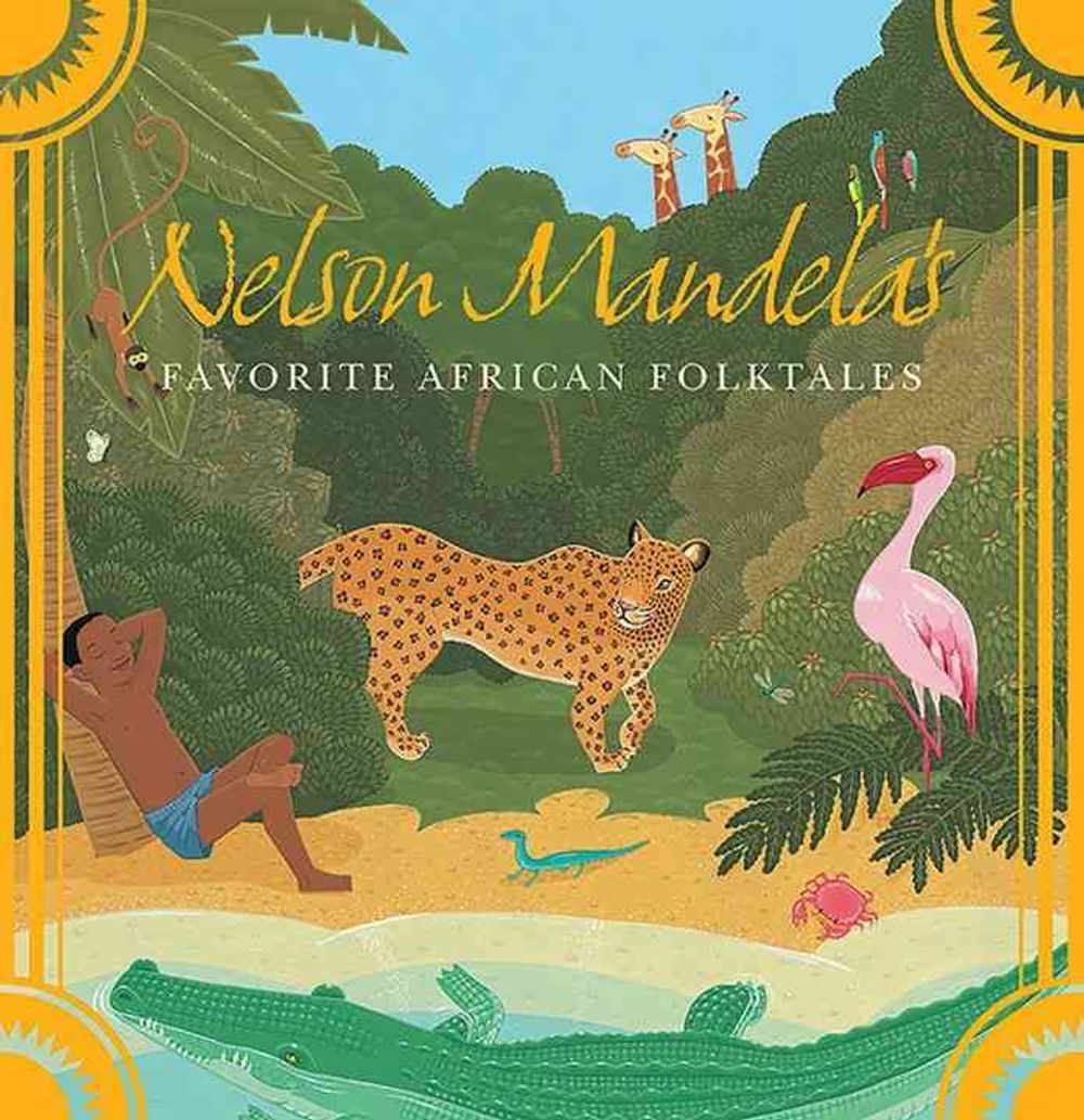 Nelson Mandela's Favorite African Folktales by Nelson Mandela - ISBN: 9780393329902