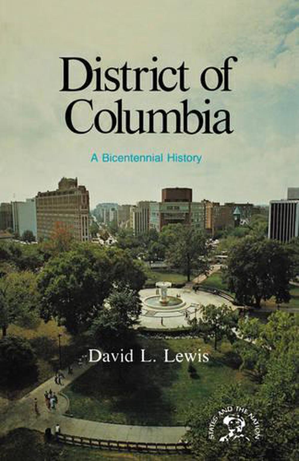 District of Columbia: A Bicentennial History, 9780393332285