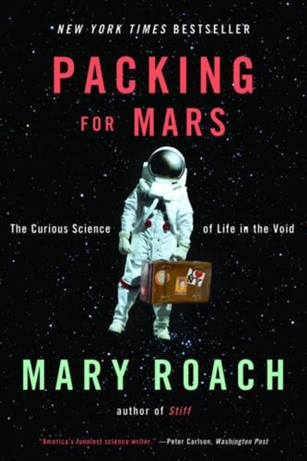 Packing for Mars by Mary Roach - ISBN: 9780393339918