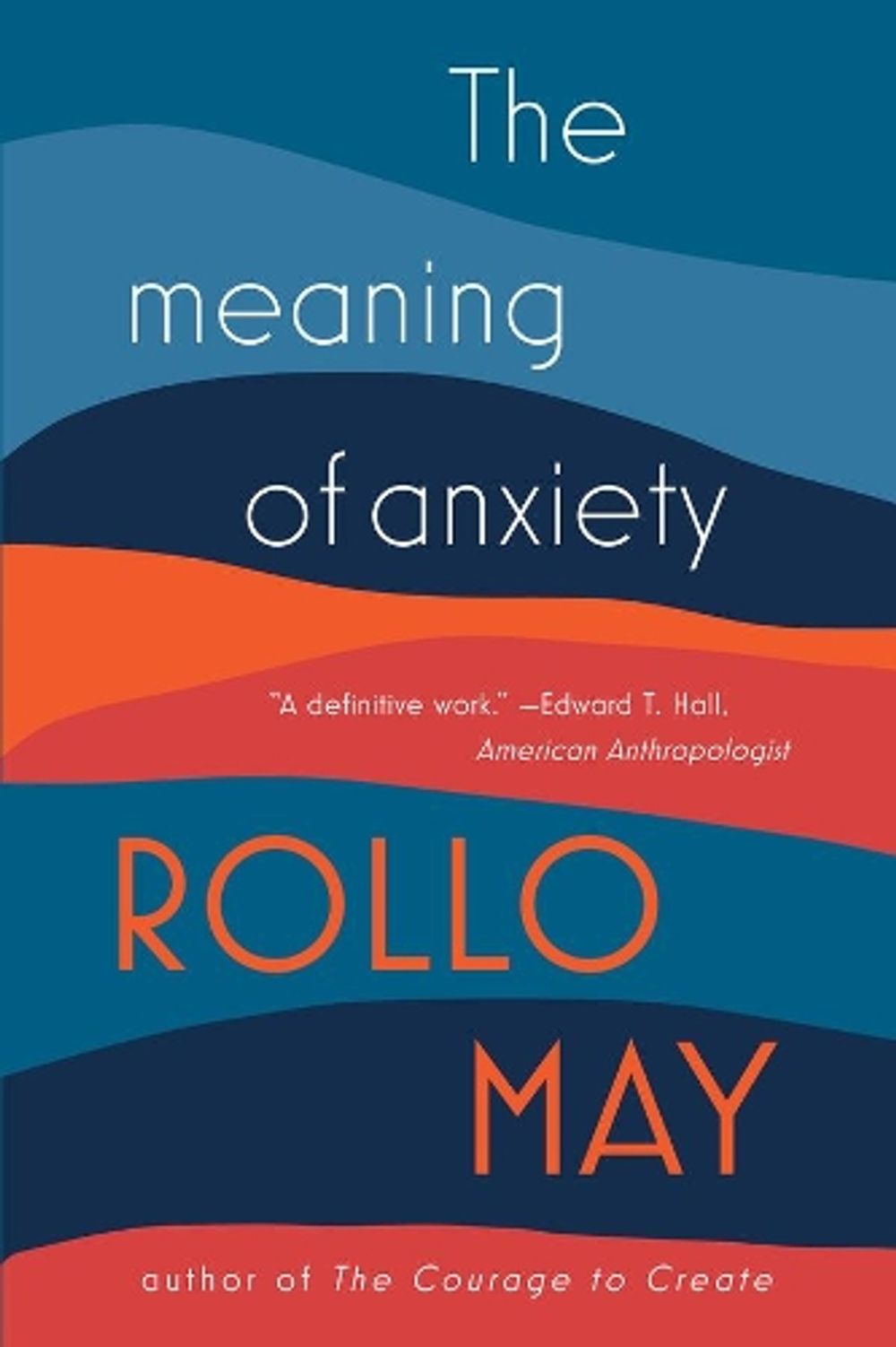 The Meaning of Anxiety, 1st Edition by Rollo May - ISBN: 9780393350876