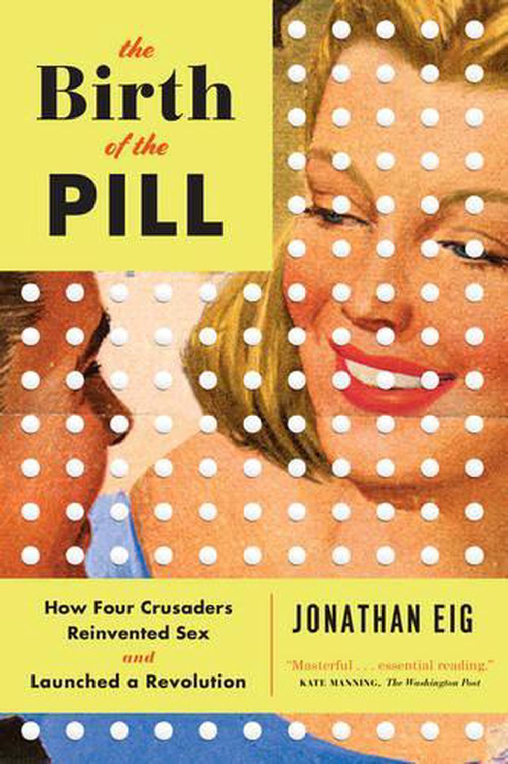 The Birth of the Pill, 9780393351897