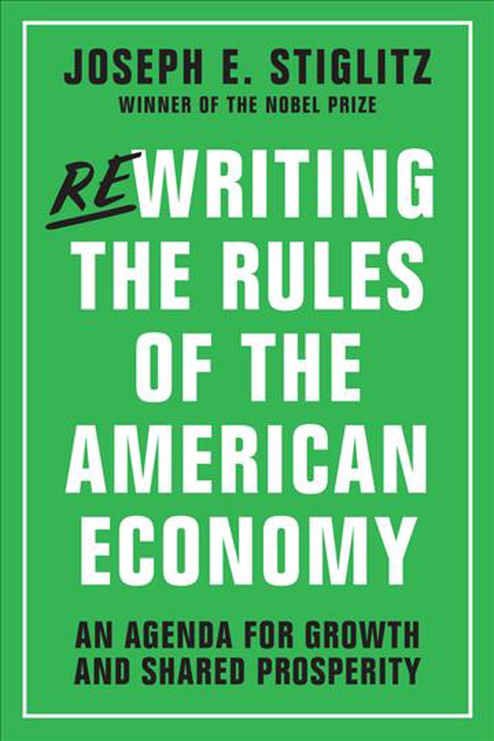 Rewriting the Rules of the American Economy, 9780393353129