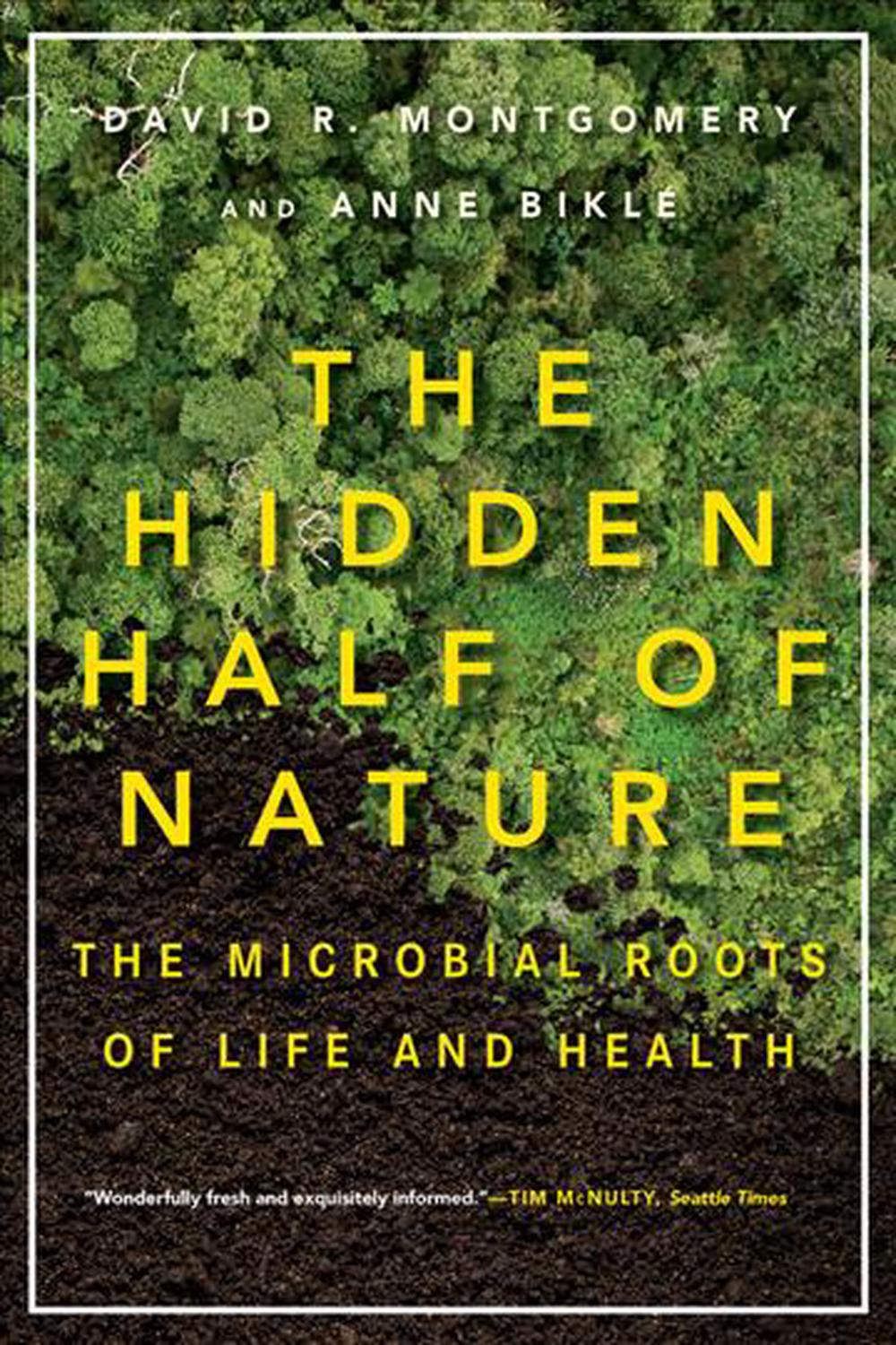 The Hidden Half of Nature, 9780393353372