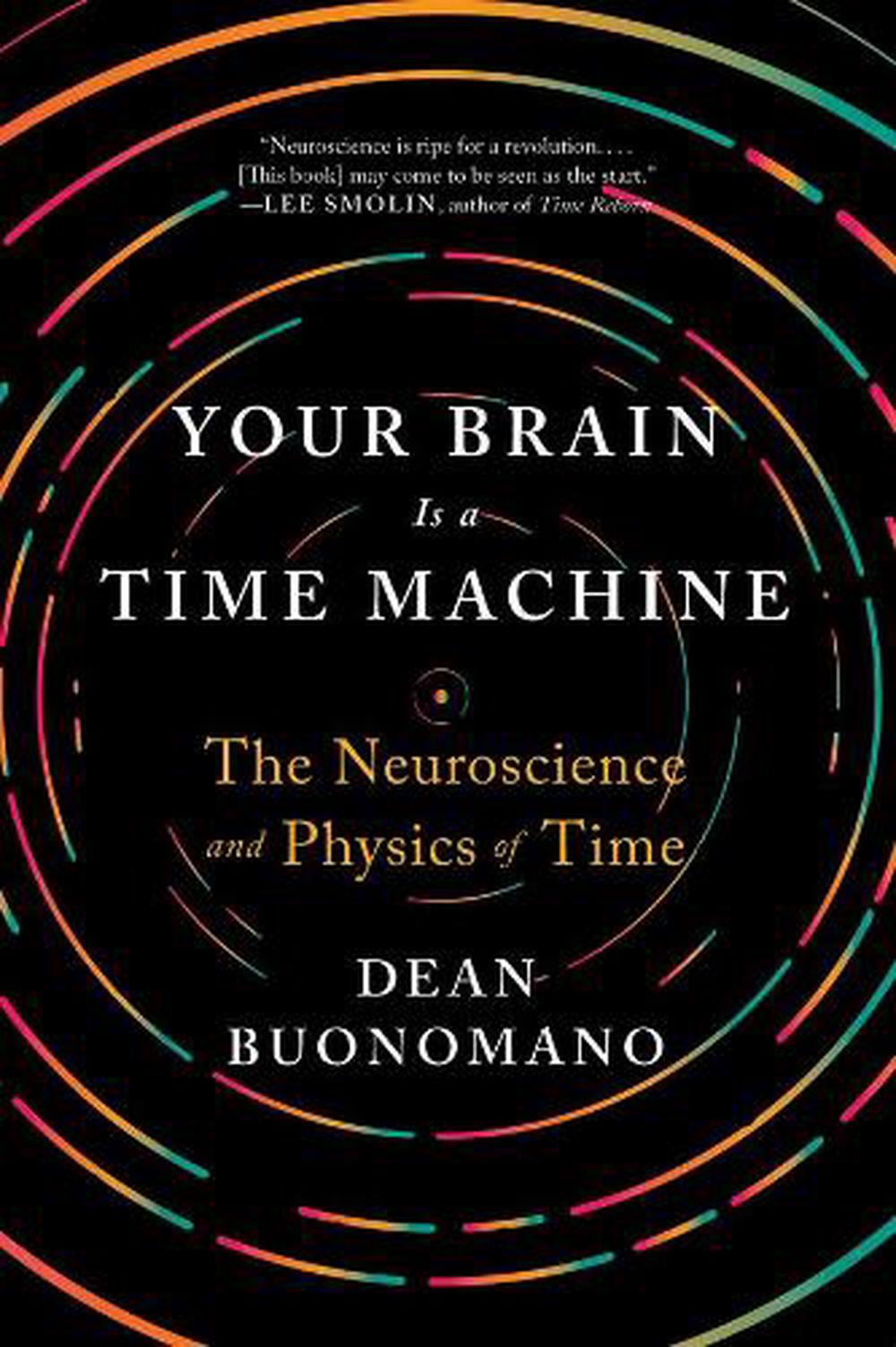 Your Brain Is a Time Machine, 9780393355604