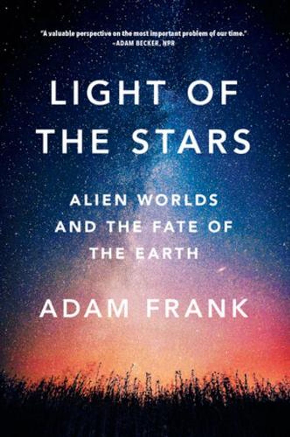 Light of the Stars by Adam Frank - ISBN: 9780393357066