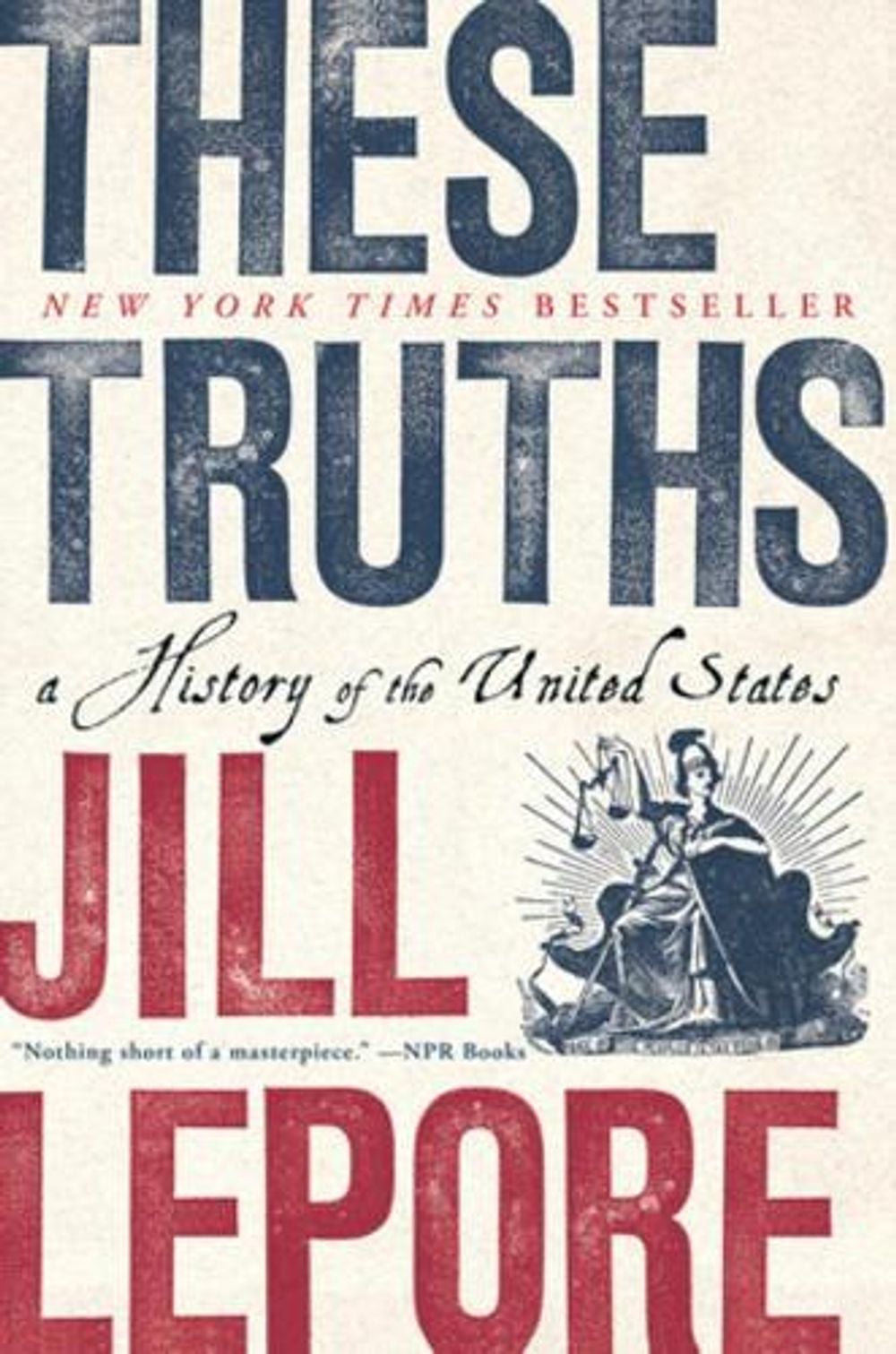 These Truths by Jill Lepore - ISBN: 9780393357424