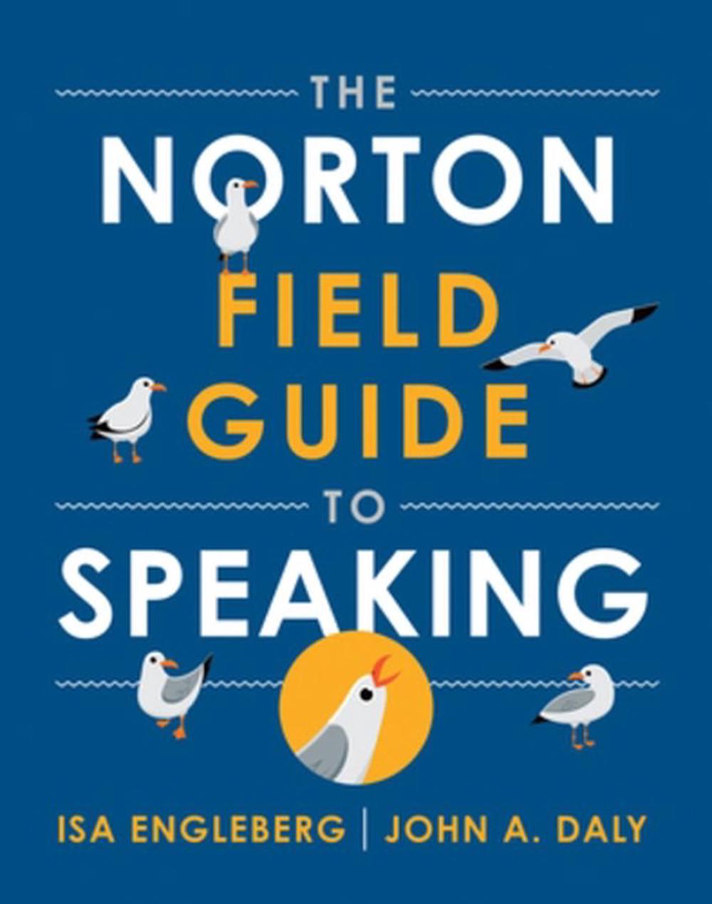 The Norton Field Guide to Speaking, 9780393442229