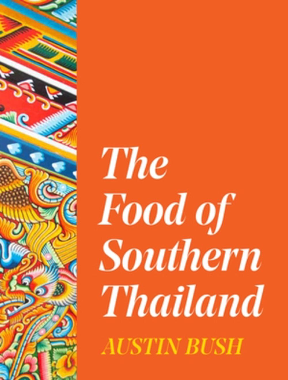 The Food of Southern Thailand, 9780393541694