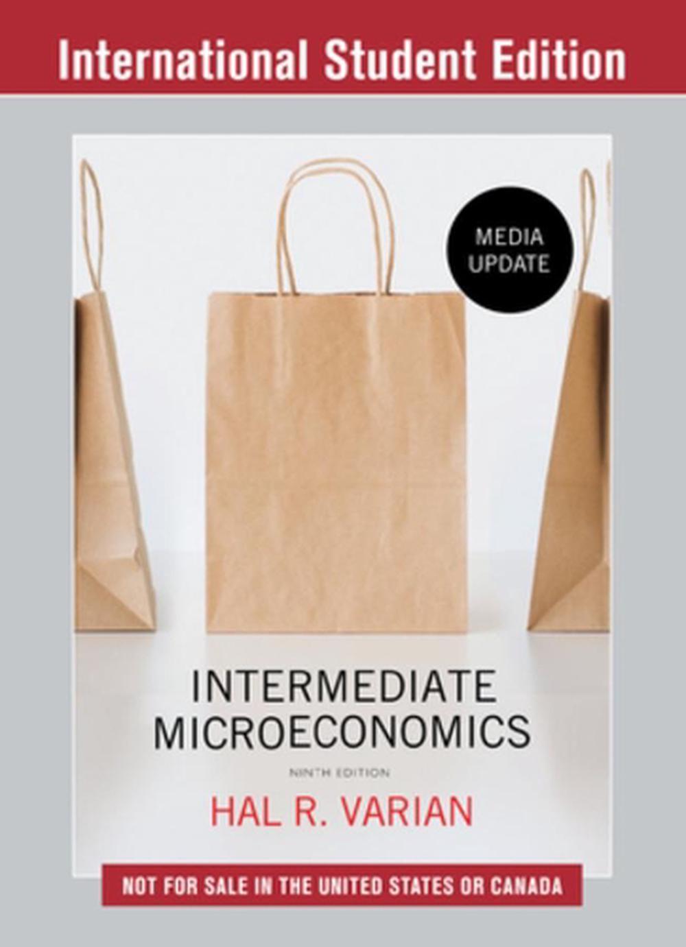 Intermediate Microeconomics: A Modern Approach, 9780393689891