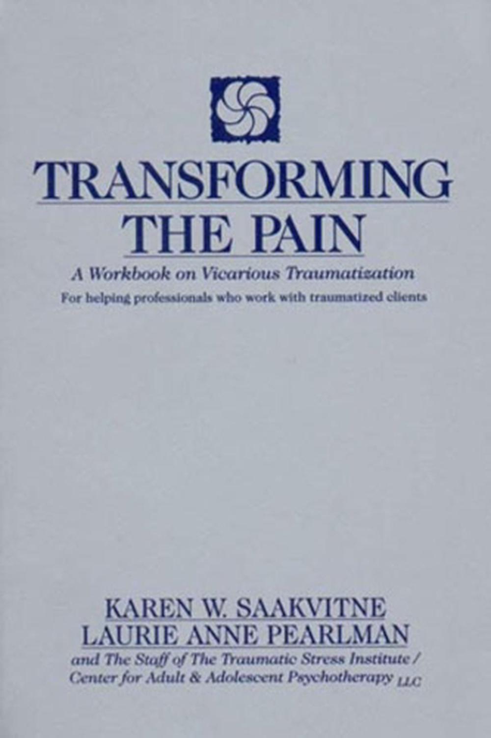 Transforming the Pain, 1st Edition, 9780393702330