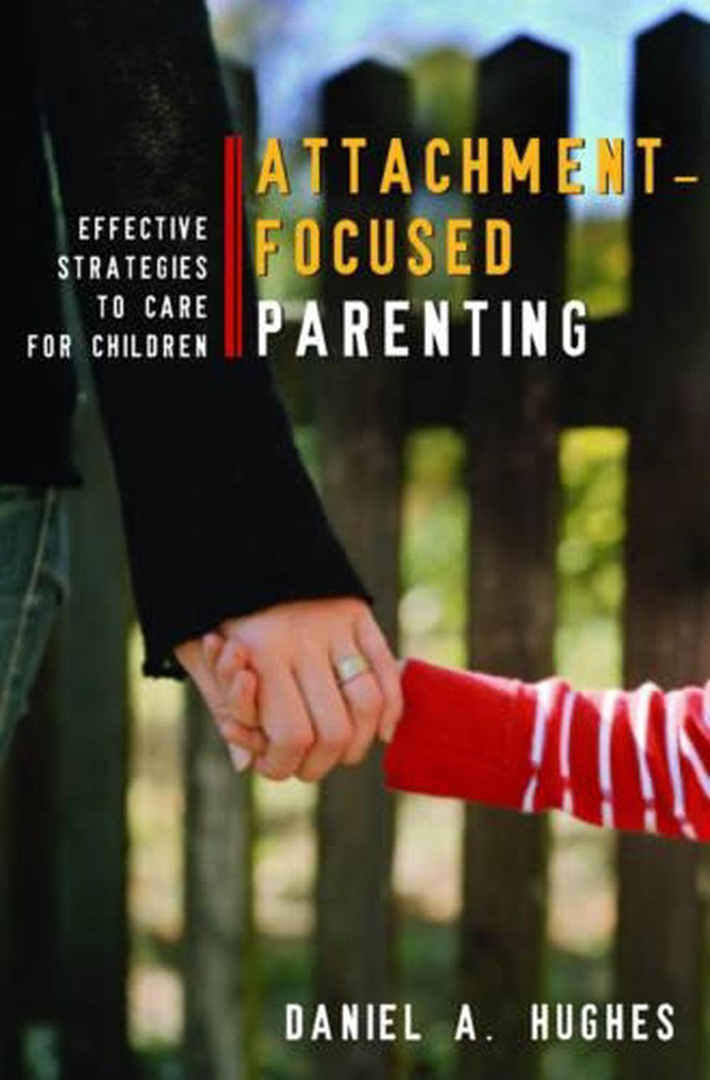 Attachment-Focused Parenting, 9780393705553