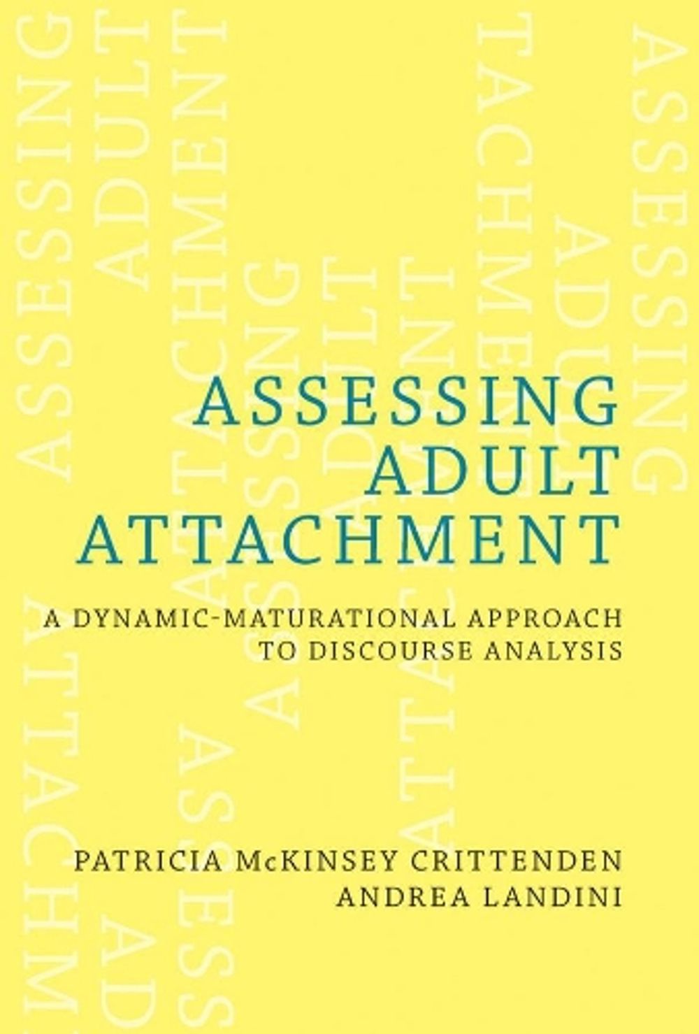 Assessing Adult Attachment, 1st Edition by Andrea Landini - ISBN: 9780393706673