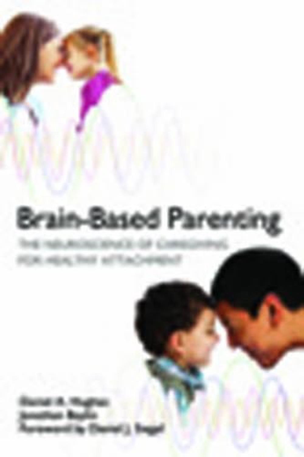 Brain-Based Parenting, 9780393707281