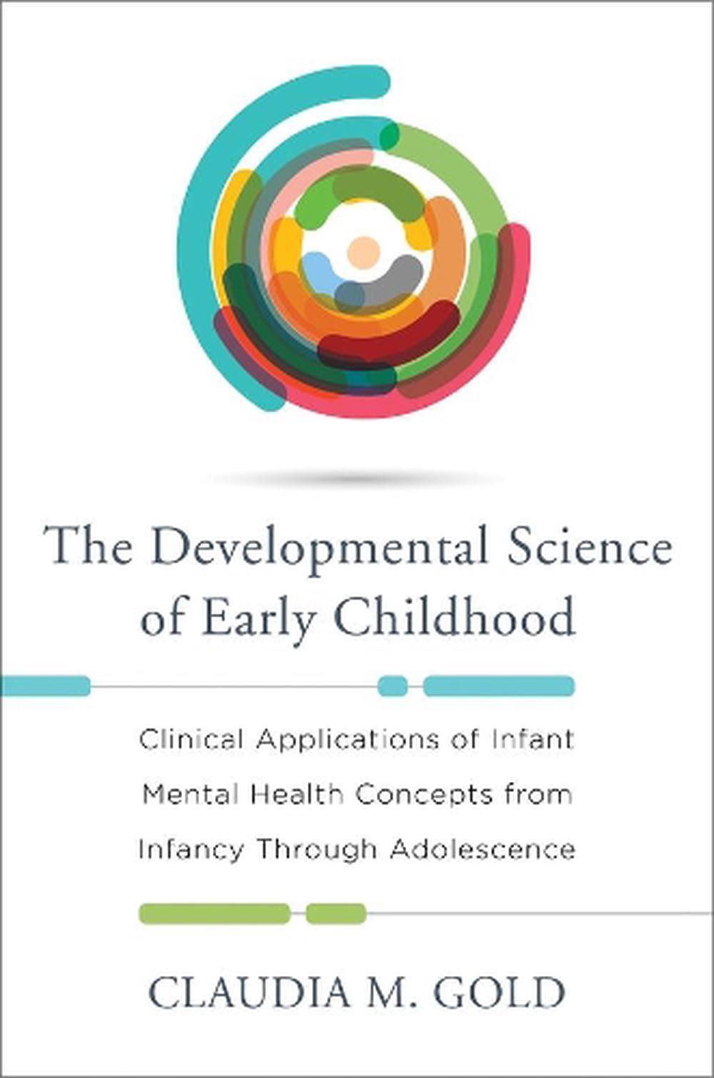 The Developmental Science of Early Childhood, 9780393709629