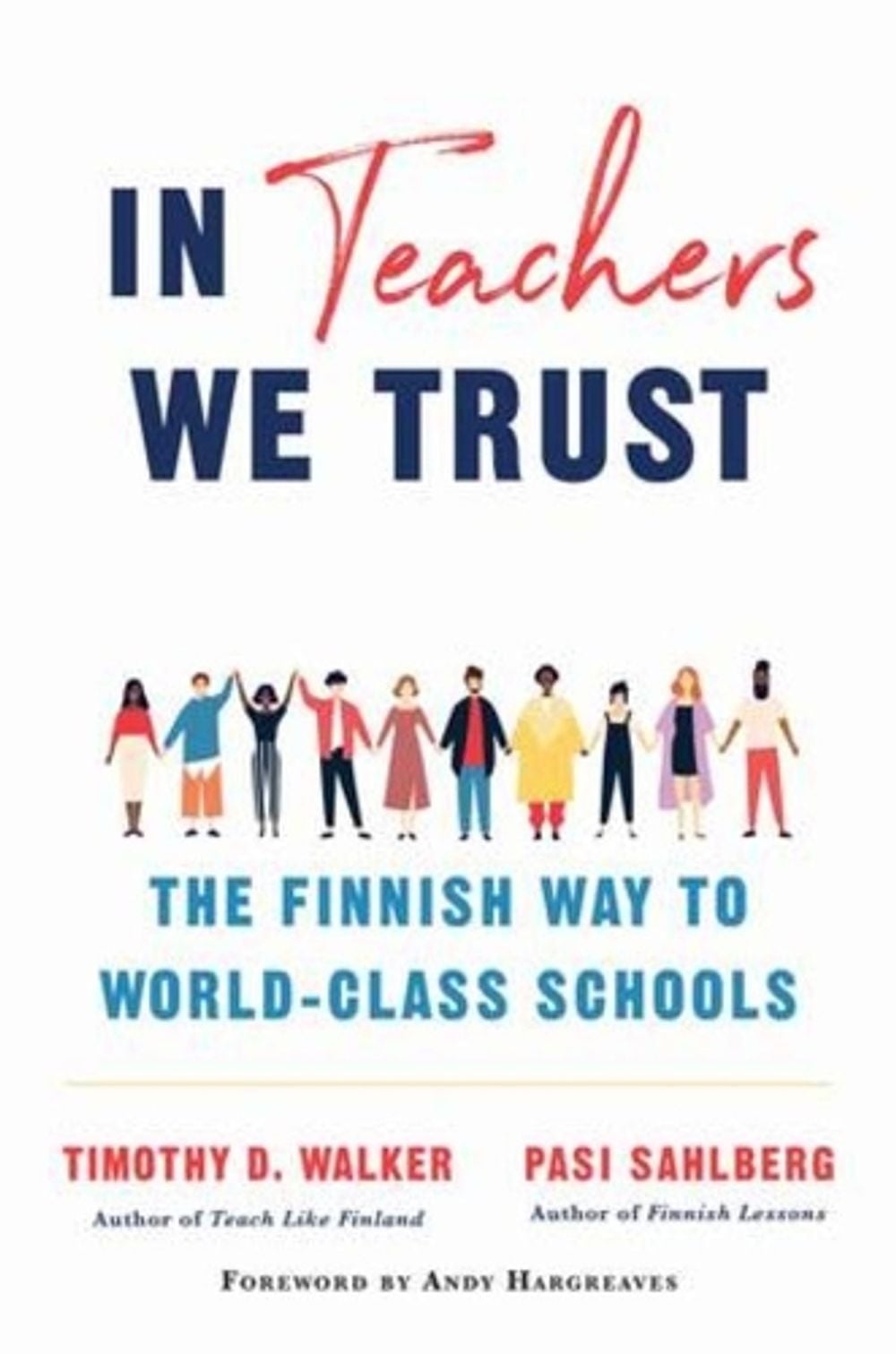 In Teachers We Trust by Pasi Sahlberg - ISBN: 9780393714005