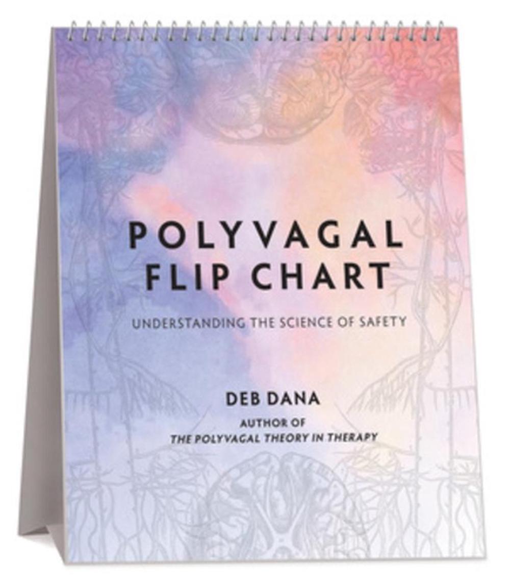 Polyvagal Flip Chart by Deb Dana Spiral 9780393714722 Buy online at