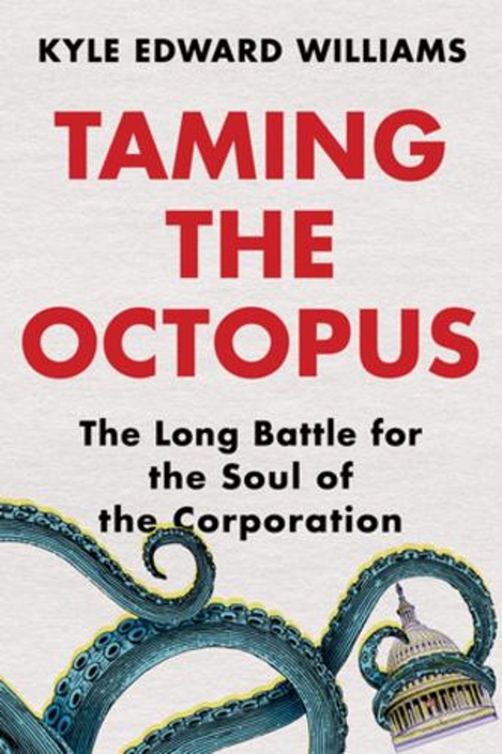 Taming the Octopus by Kyle Edward Williams - ISBN: 9780393867237