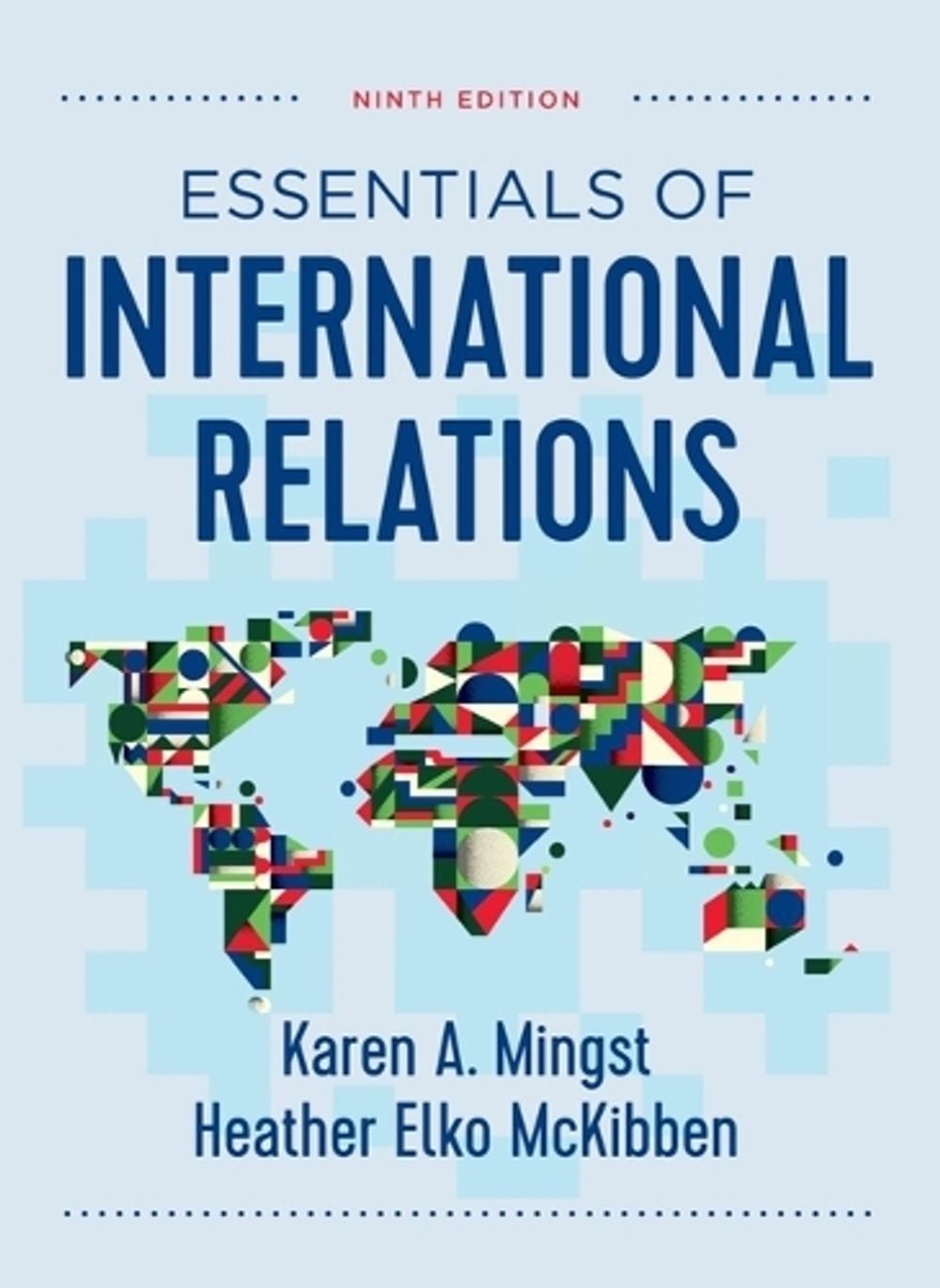Essentials of International Relations, 9th Edition by Karen A. Mingst - ISBN: 9780393872187