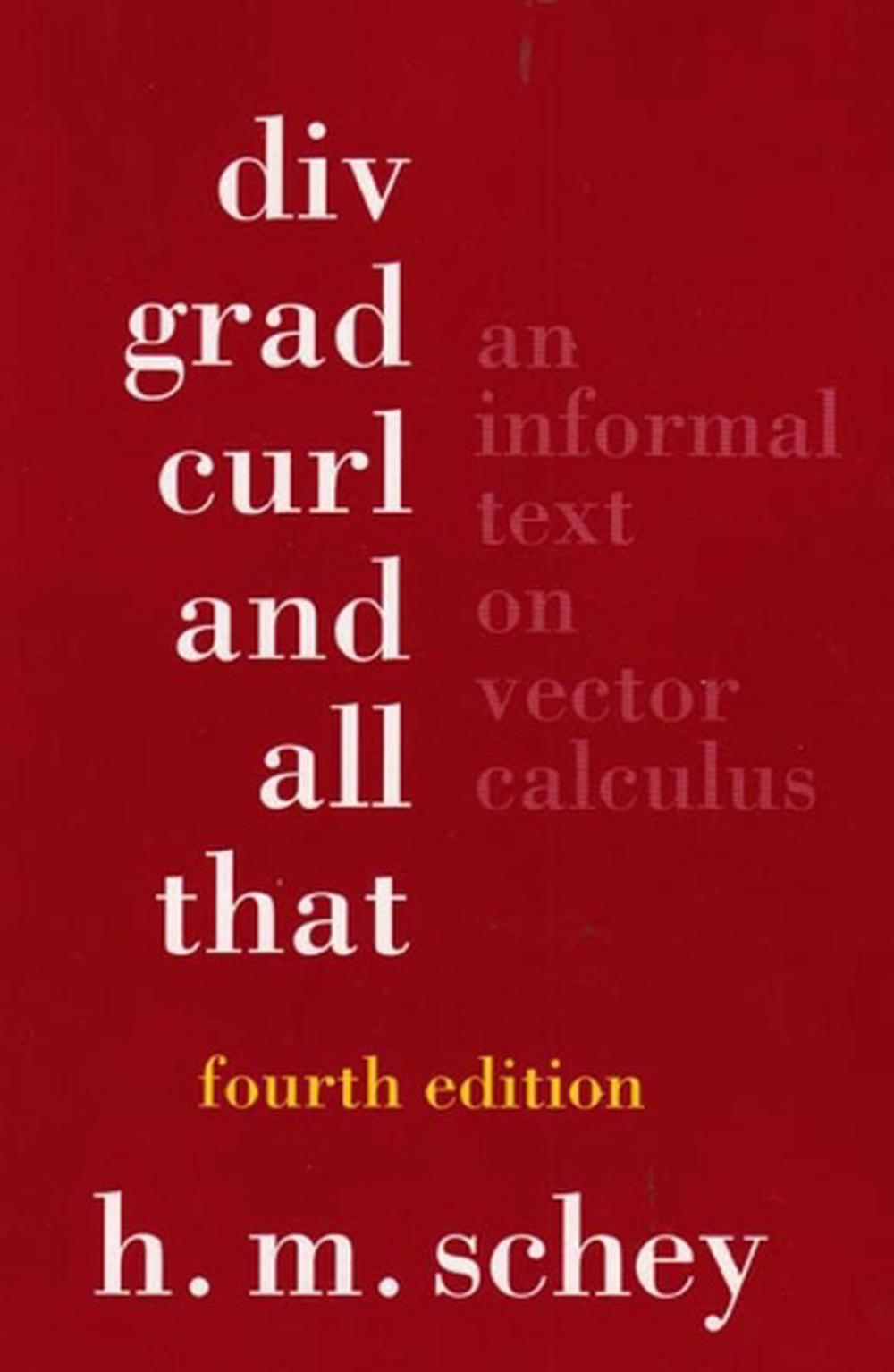 Div, Grad, Curl, and All That, 9780393925166