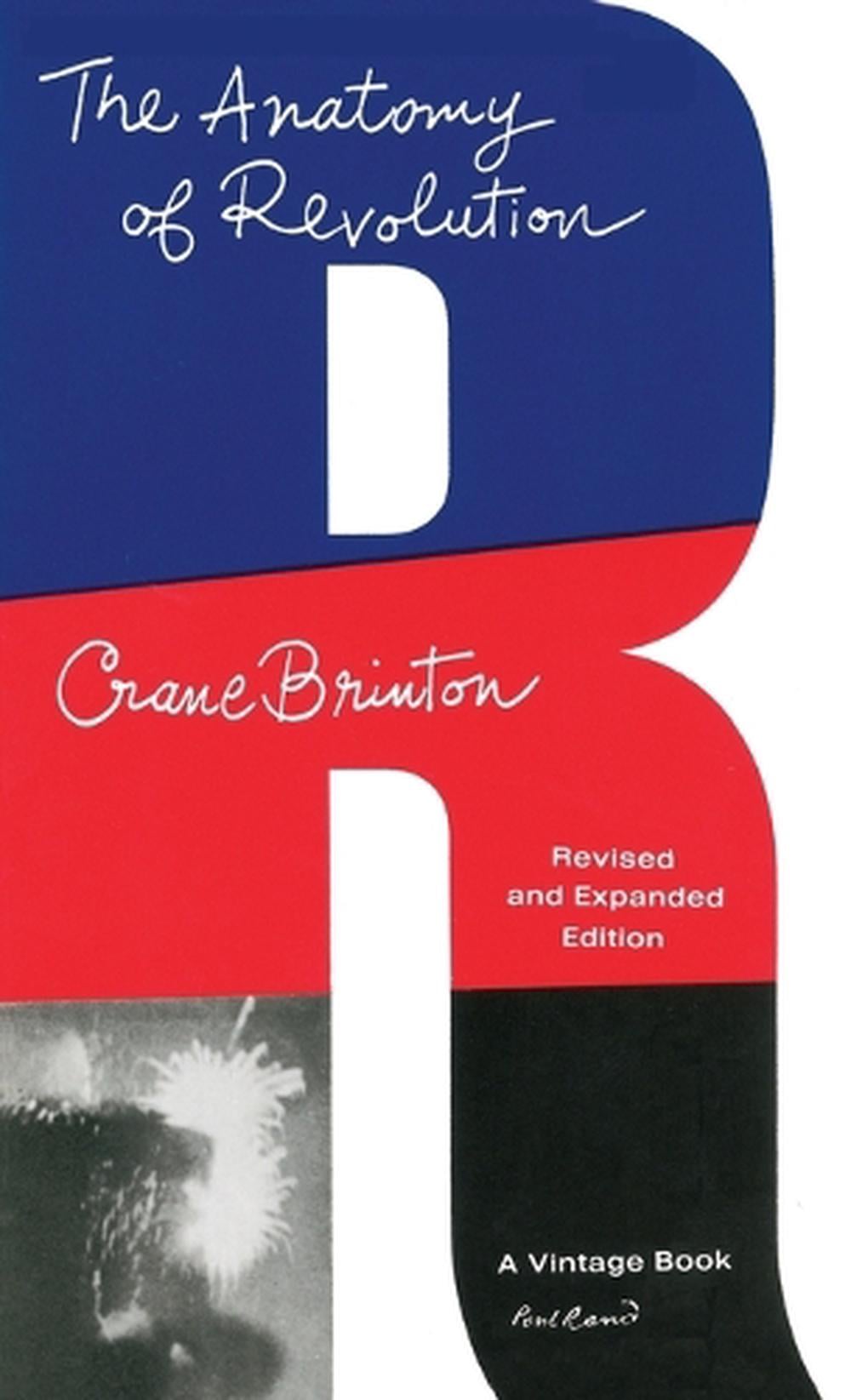The Anatomy of Revolution by Crane Brinton - ISBN: 9780394700441