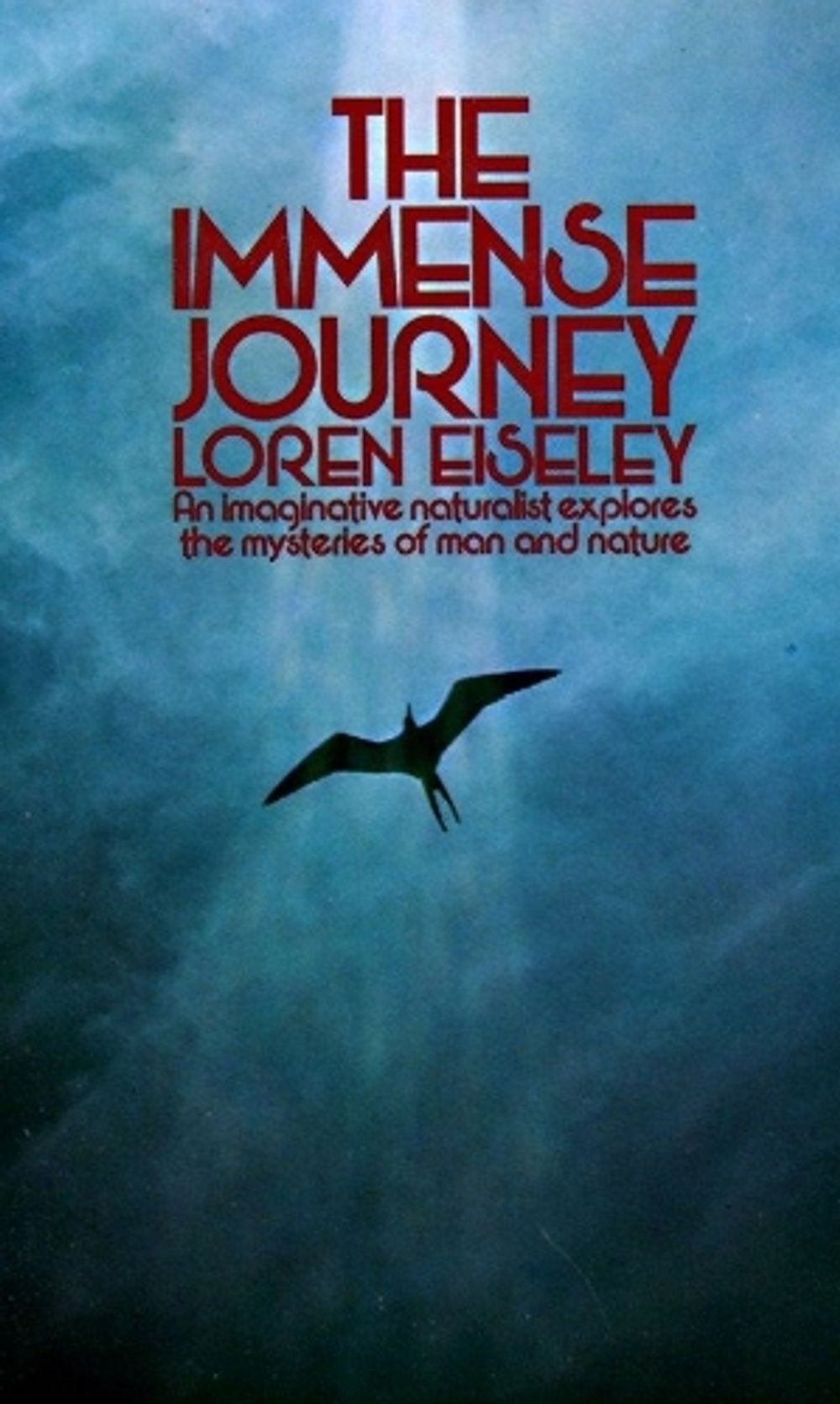 The Immense Journey by Loren Eiseley - ISBN: 9780394701578