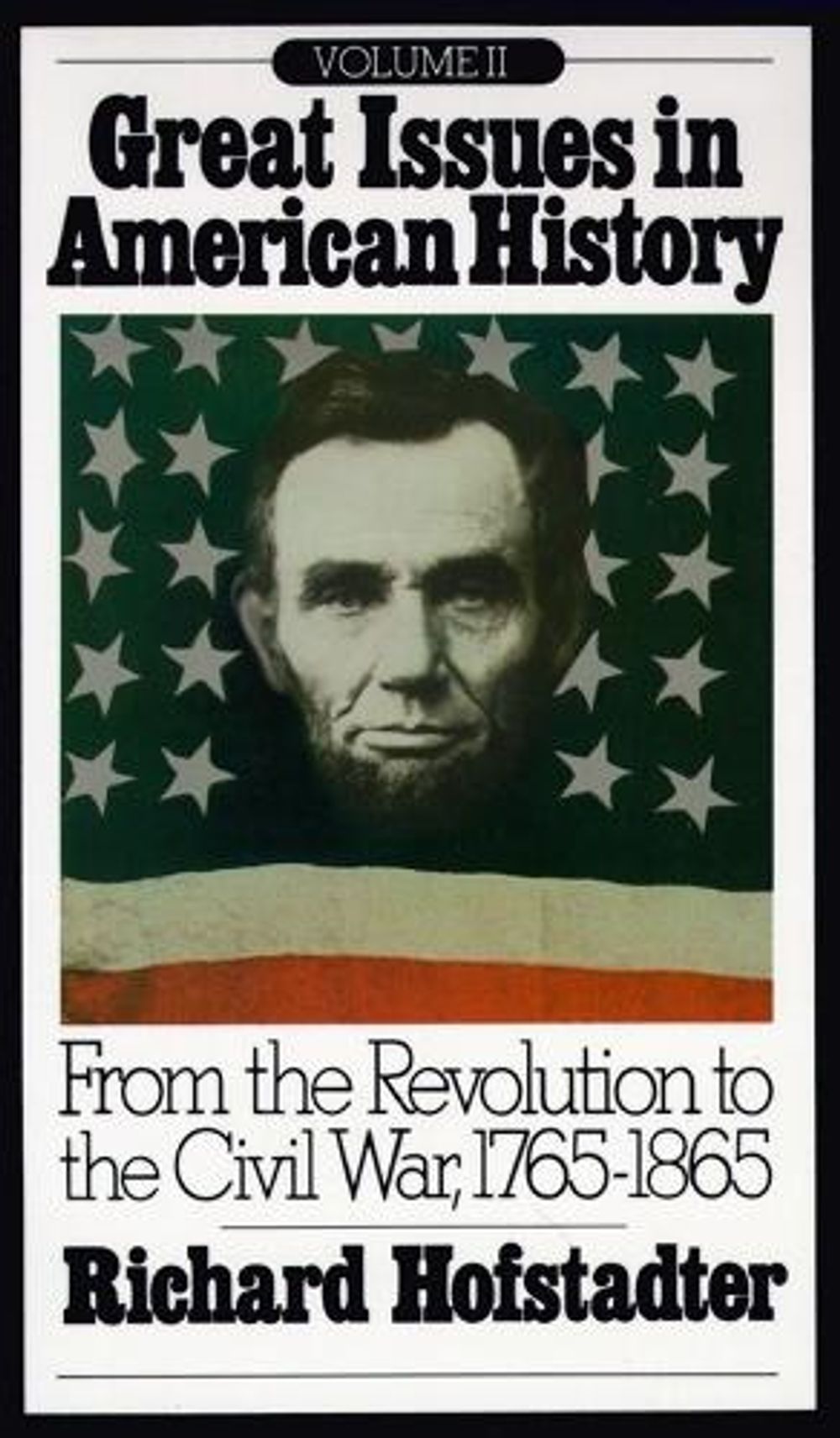 Great Issues in American History, Vol. II by Richard Hofstadter - ISBN: 9780394705415