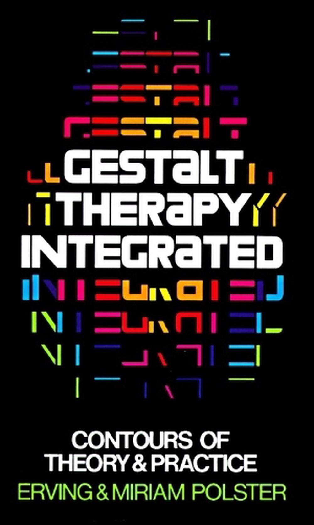 Gestalt Therapy Integrated by Erving Polster - ISBN: 9780394710068